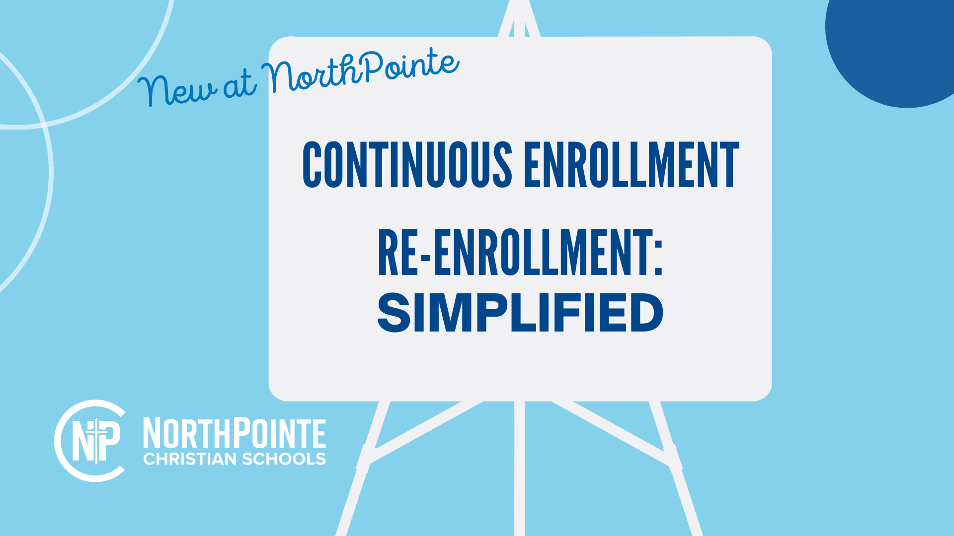 Continuous Enrollment Simplified NorthPointe Christian Schools